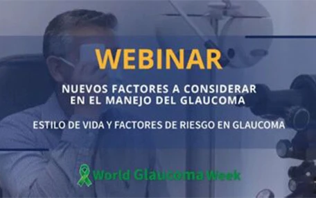 Invitación Webinar nuevos factores a considerar en el Manejo del Glaucoma: Estilo de Vida y Factores de Riesgo