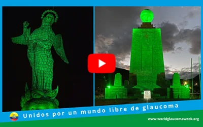 Ecuador se une a la SEMANA MUNDIAL DEL GLAUCOMA, iluminando de verde la Mitad del Mundo y la Virgen del Panecillo, del 10 al 12 de marzo